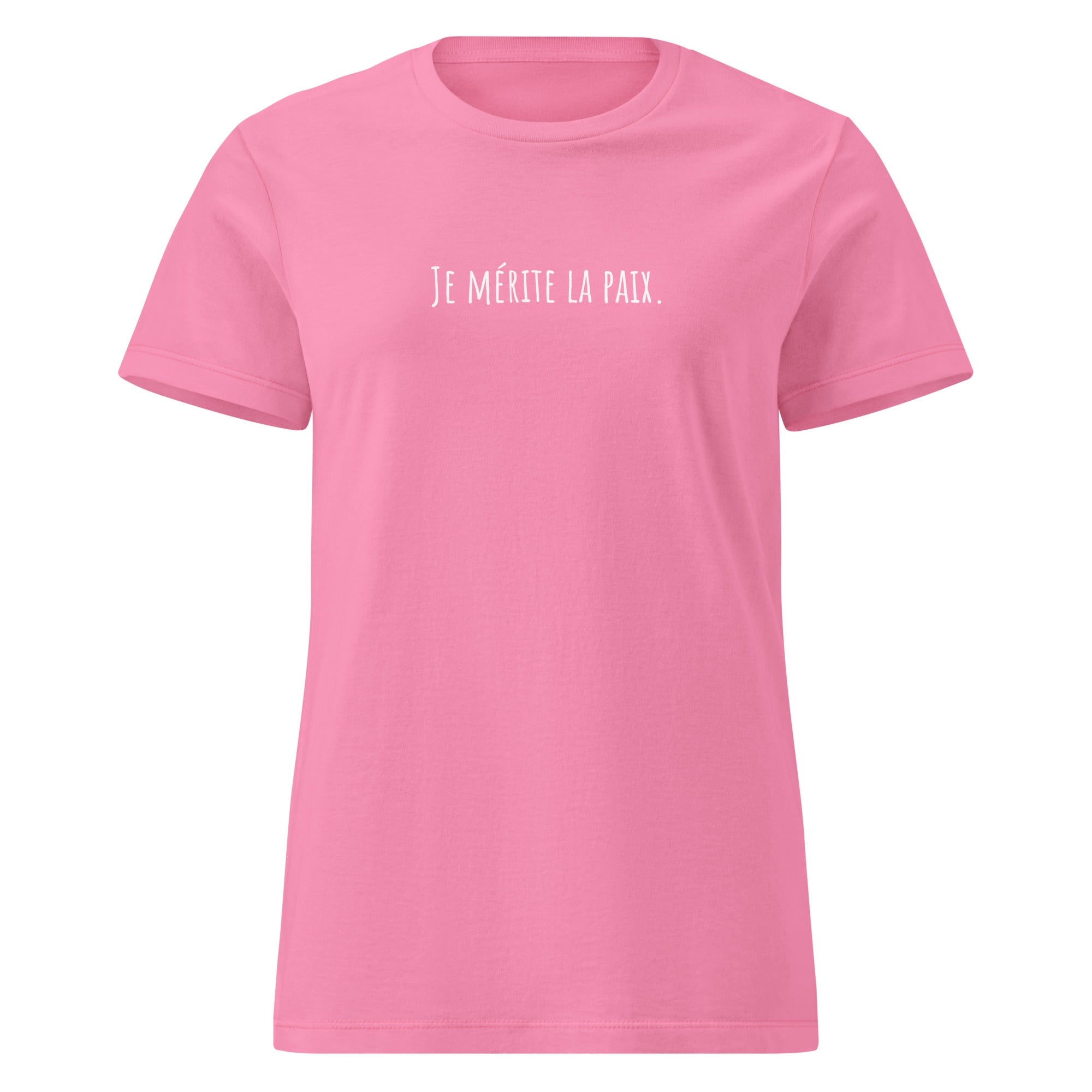 T-shirt femme “Je mérite la paix” rose – Ma Petite Victoire